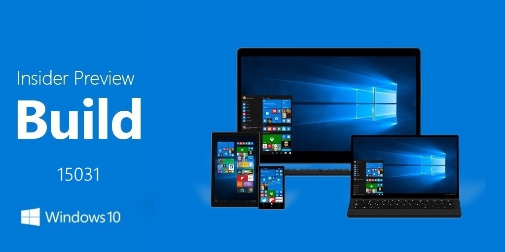 Доступна для загрузки сборка 15031 для Windows 10 и Windows 10 Mobile